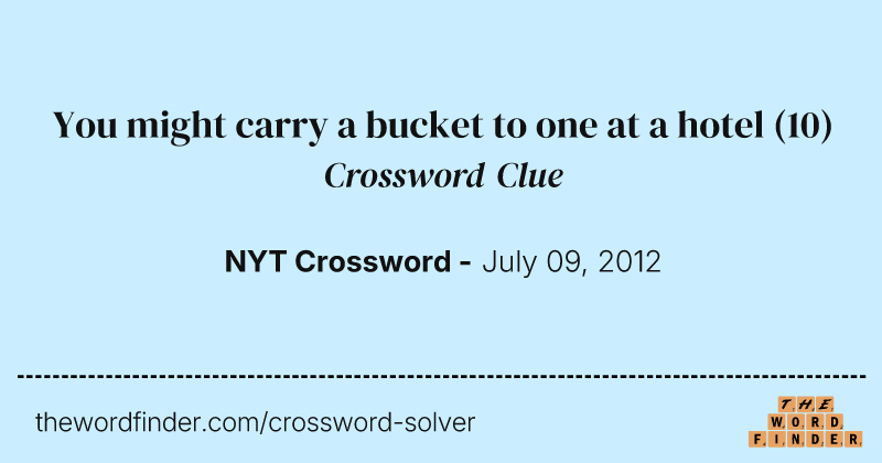 You might carry a bucket to one at a hotel crossword clue image