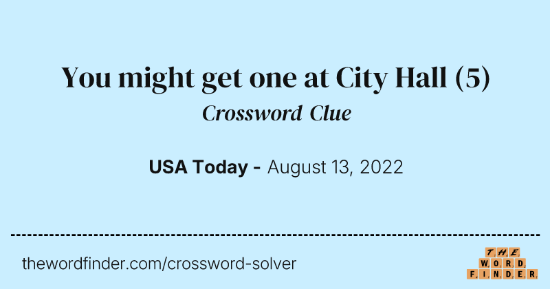 You might get one at City Hall crossword clue image