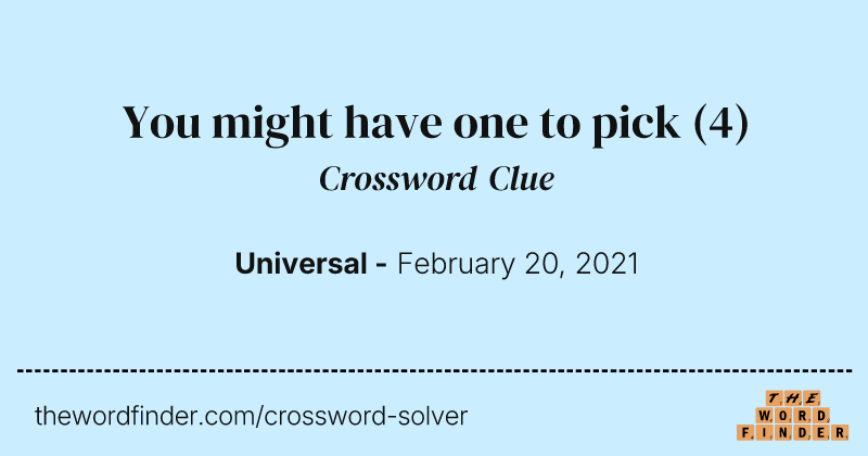 You might have one to pick crossword clue image