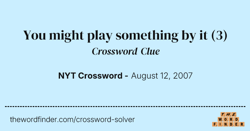 You might play something by it crossword clue image
