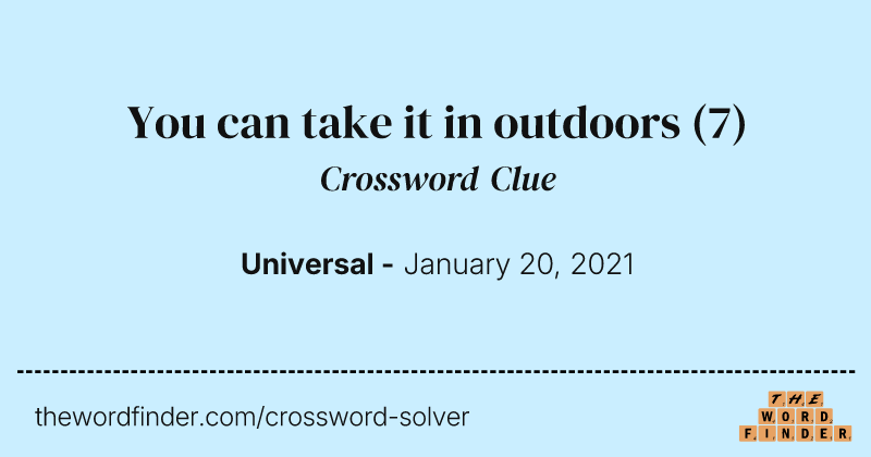 You can take it in outdoors crossword clue image
