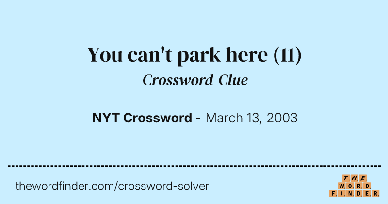 You can't park here crossword clue image