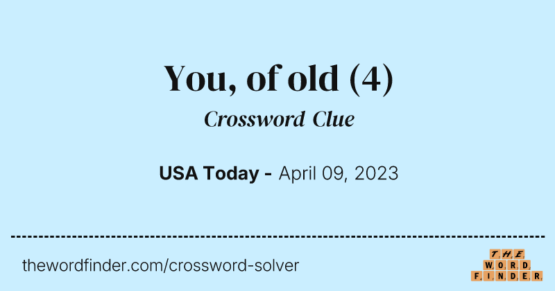 You, of old crossword clue image