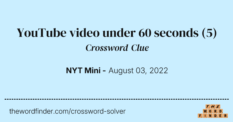 YouTube video under 60 seconds crossword clue image