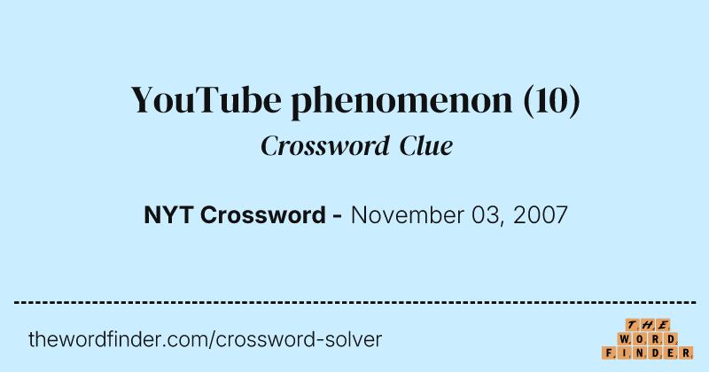 YouTube phenomenon crossword clue image