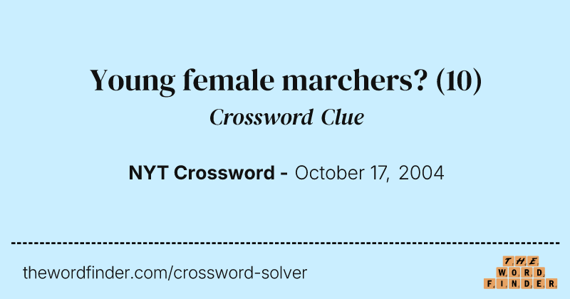 Young female marchers? crossword clue image