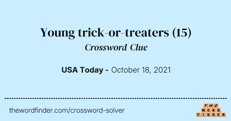 Young trick-or-treaters crossword clue image