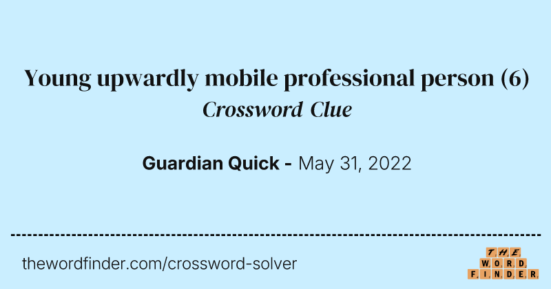 Young upwardly mobile professional person crossword clue image