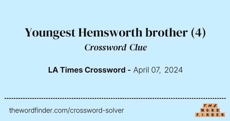Youngest Hemsworth brother crossword clue image