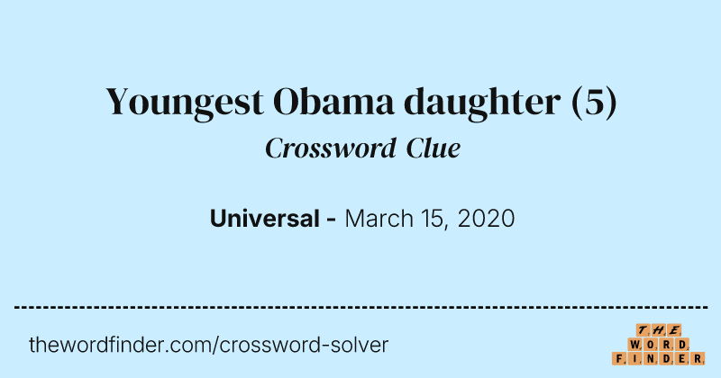 Youngest Obama daughter crossword clue image