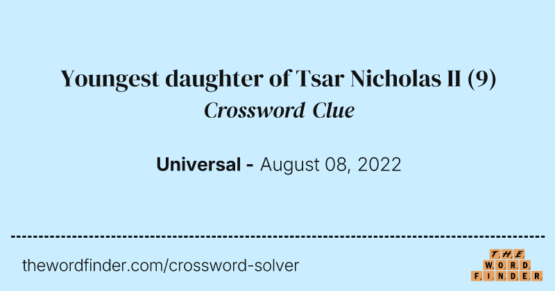 Youngest daughter of Tsar Nicholas II crossword clue image