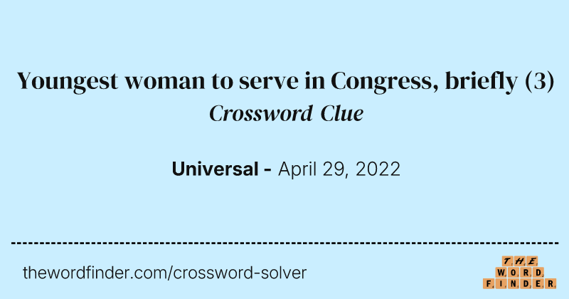 Youngest woman to serve in Congress, briefly crossword clue image