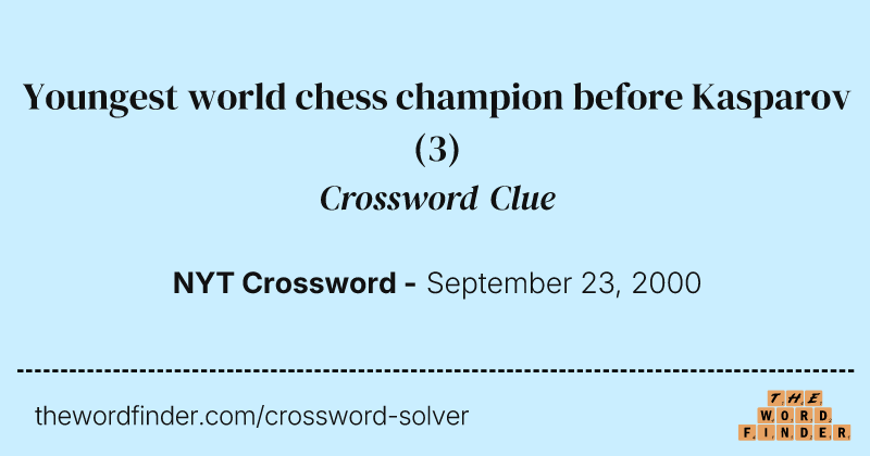 Youngest world chess champion before Kasparov crossword clue image