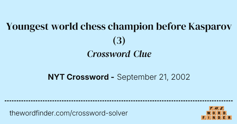 Youngest world chess champion before Kasparov crossword clue image