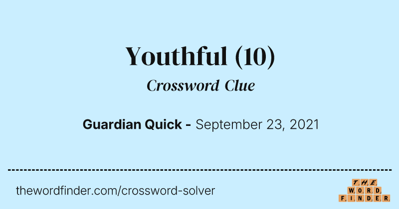 Youthful crossword clue image