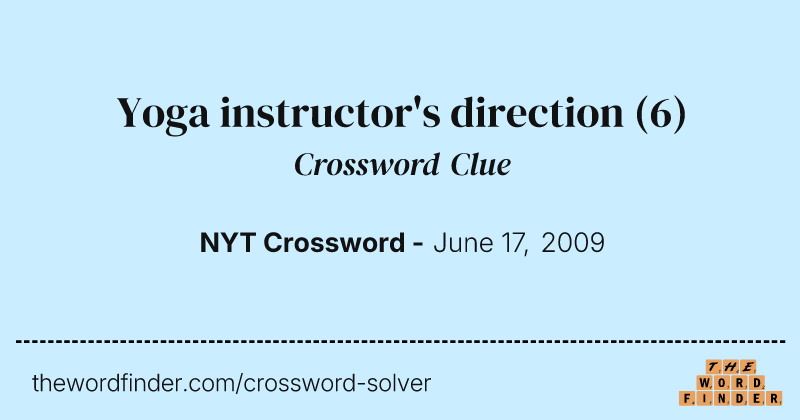 Yoga instructor's direction crossword clue image