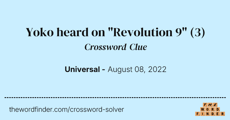 Yoko heard on "Revolution 9" crossword clue image