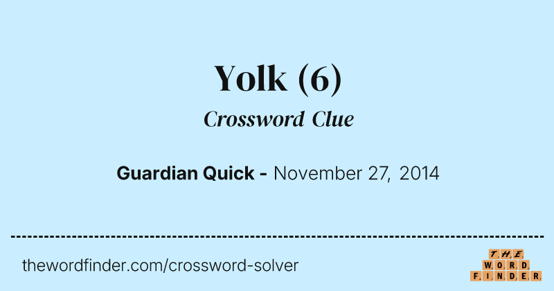 Yolk crossword clue image