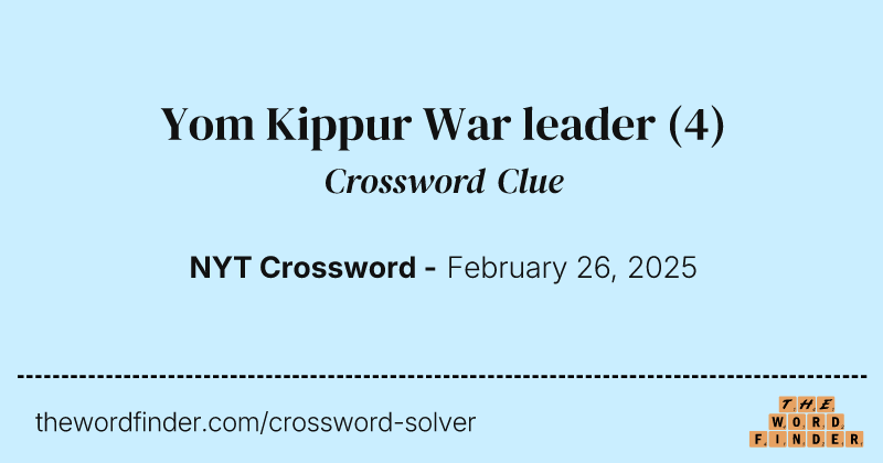 Yom Kippur War leader crossword clue image