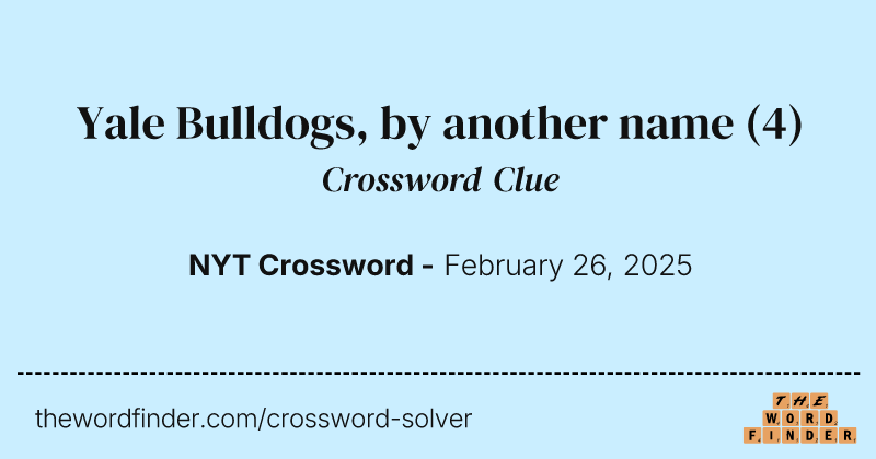 Yale Bulldogs, by another name crossword clue image
