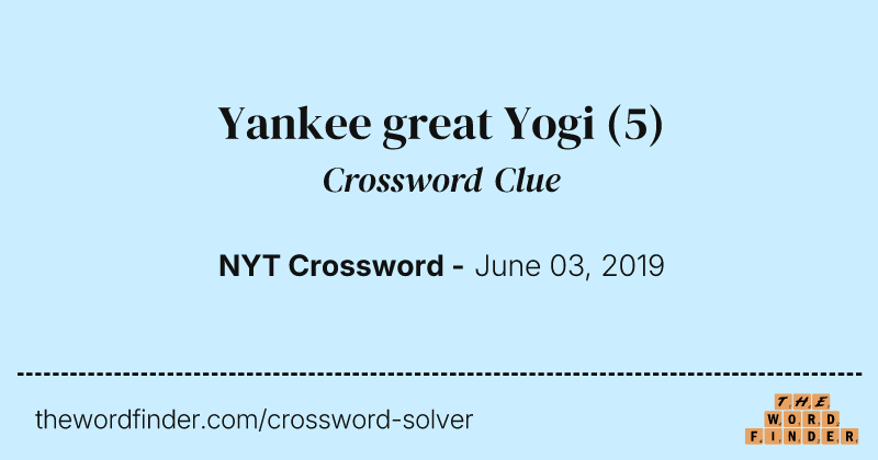 Yankee great Yogi crossword clue image