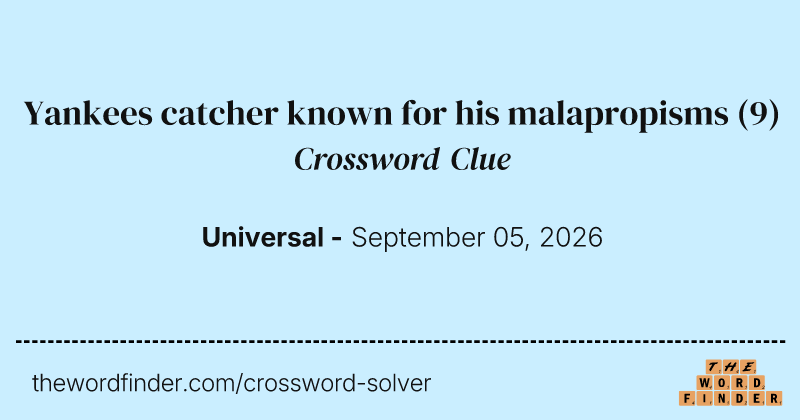 Yankees catcher known for his malapropisms crossword clue image