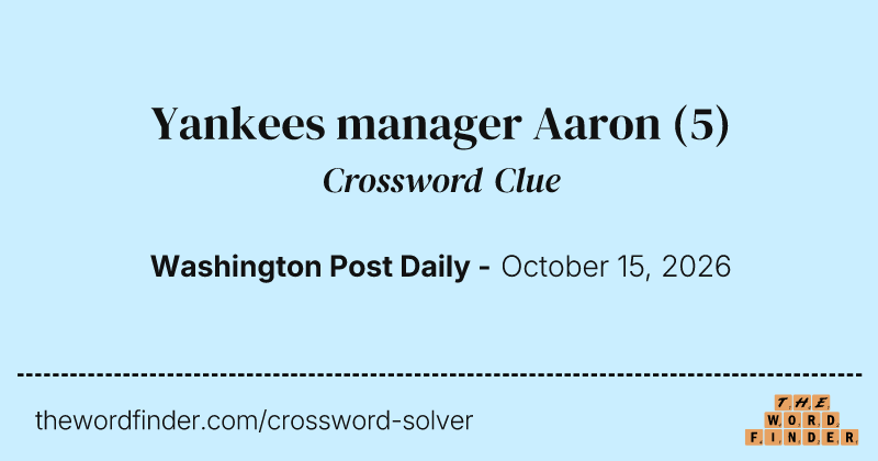 Yankees manager Aaron crossword clue image