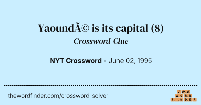 Yaoundé is its capital crossword clue image