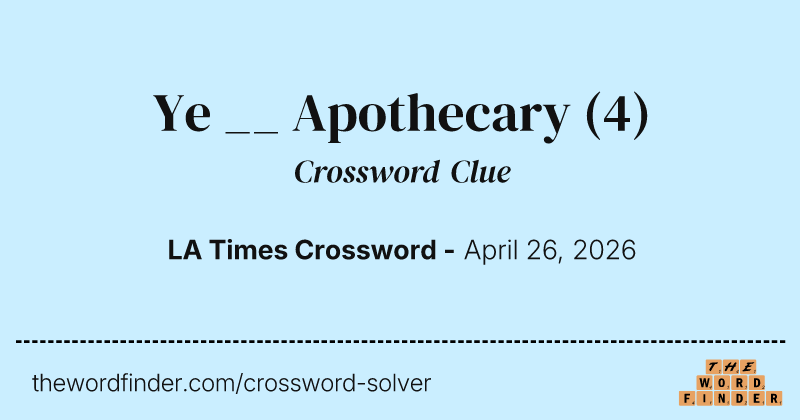 Ye __ Apothecary crossword clue image