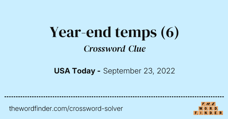 Year-end temps crossword clue image