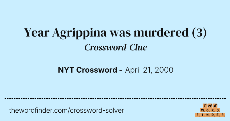 Year Agrippina was murdered crossword clue image