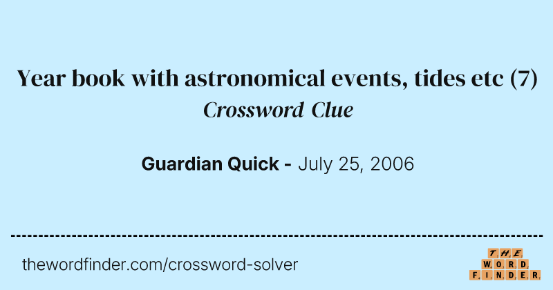 Year book with astronomical events, tides etc crossword clue image