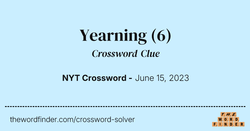 Yearning crossword clue image