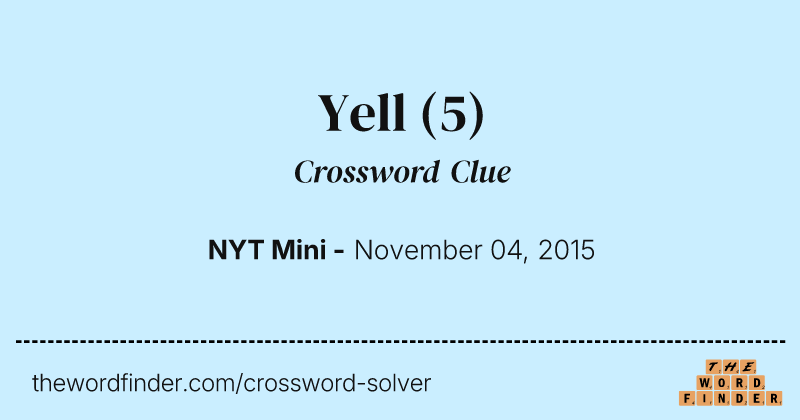 Yell crossword clue image