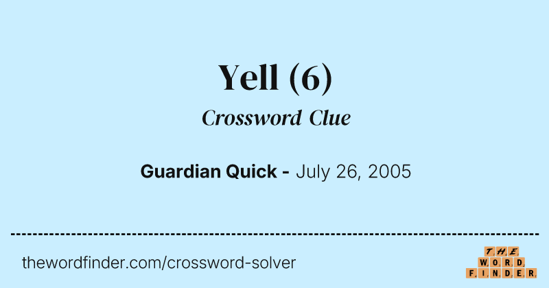 Yell crossword clue image