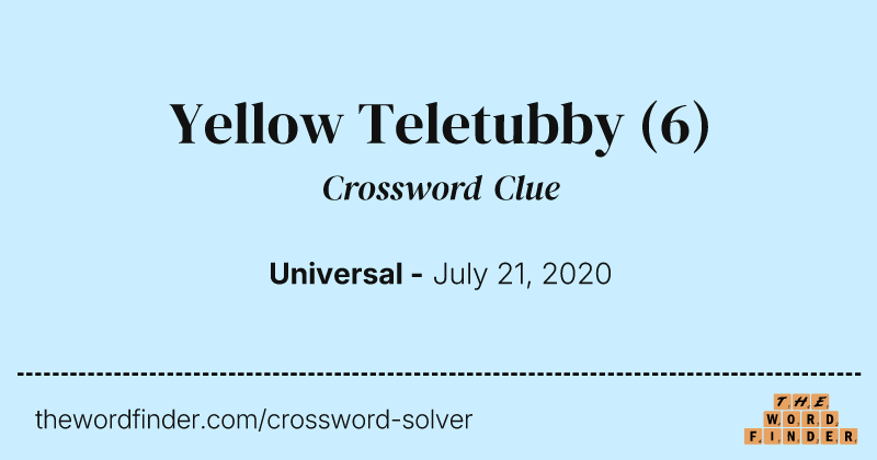 Yellow Teletubby crossword clue image