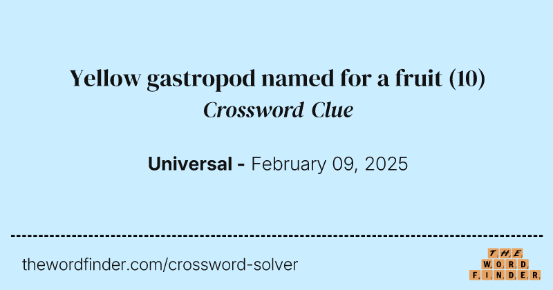 Yellow gastropod named for a fruit crossword clue image