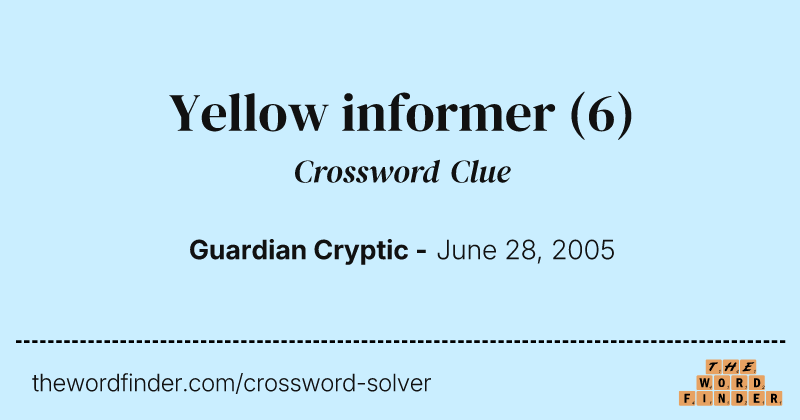 Yellow informer crossword clue image