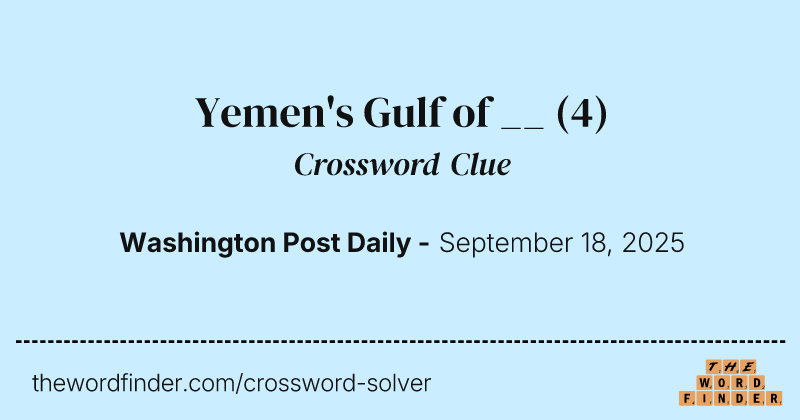 Yemen's Gulf of __ crossword clue image