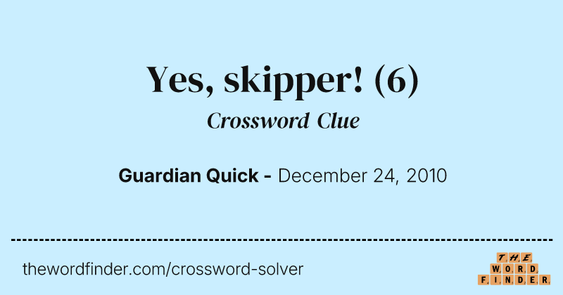 Yes, skipper! crossword clue image