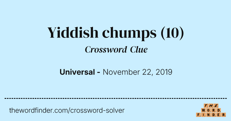 Yiddish chumps crossword clue image