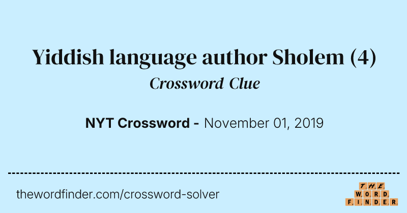Yiddish language author Sholem crossword clue image
