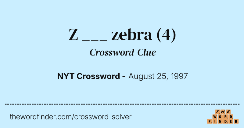 Z ___ zebra crossword clue image