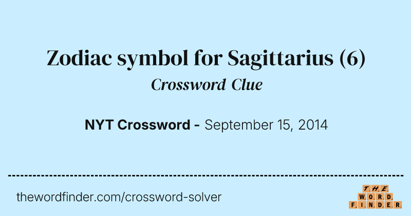 Zodiac symbol for Sagittarius crossword clue image