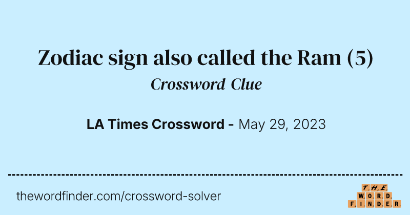 Zodiac sign also called the Ram crossword clue image