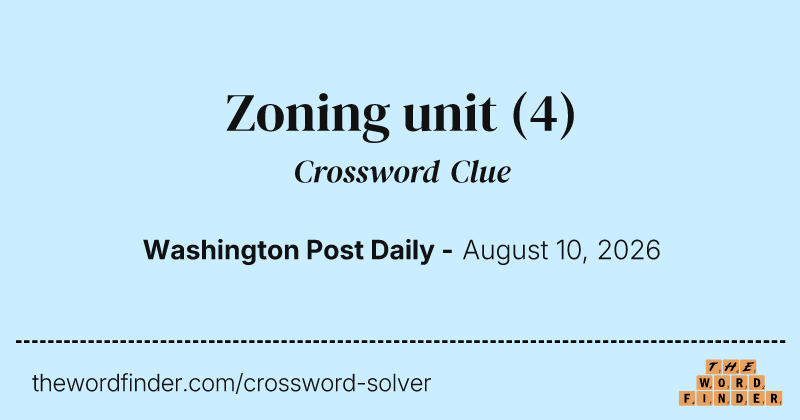 Zoning unit crossword clue image
