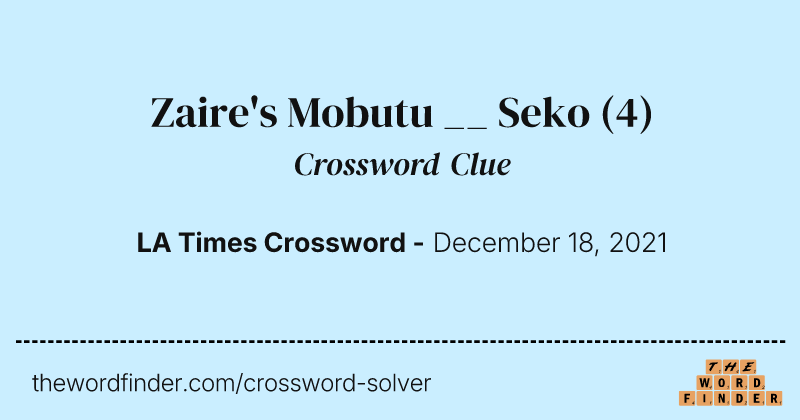 Zaire's Mobutu __ Seko crossword clue image