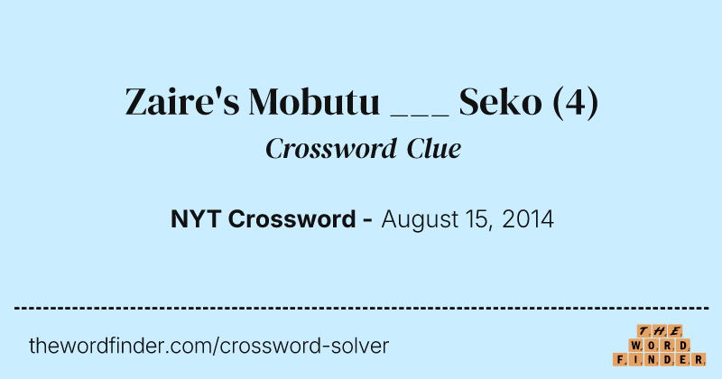 Zaire's Mobutu ___ Seko crossword clue image