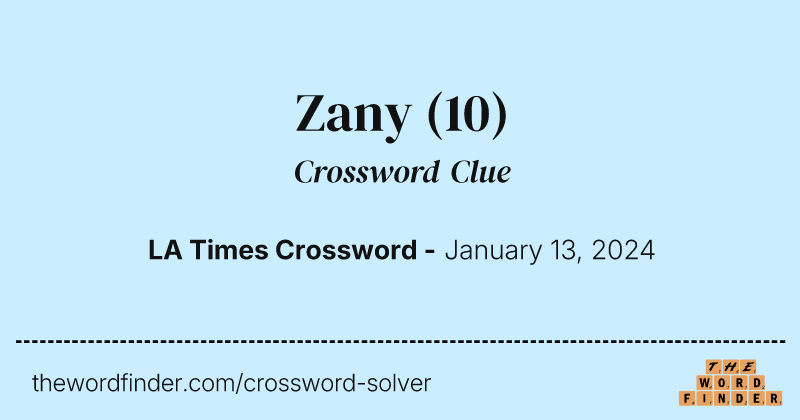 Zany crossword clue image