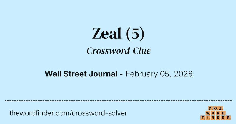 Zeal — Crossword Clue